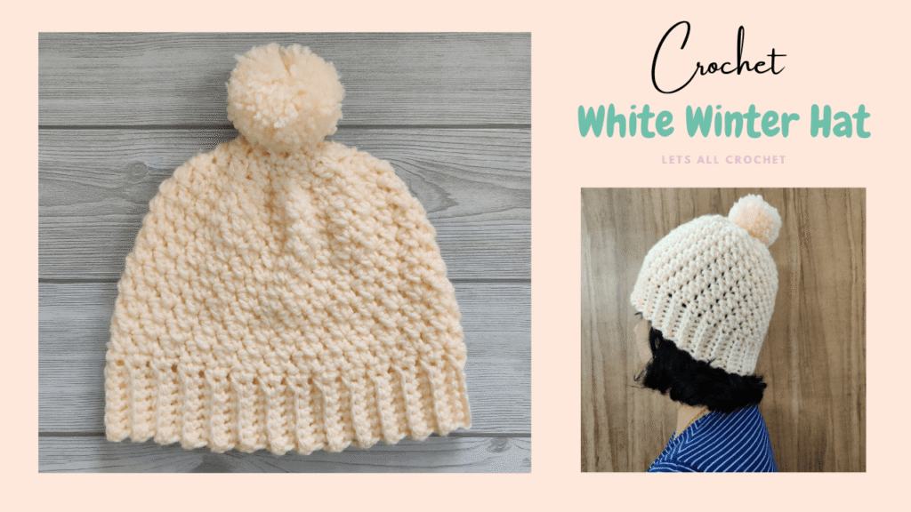 Crochet White Winter Hat or Easy Crochet Chunky Beanie Absolute Beginner Tutorial and pattern